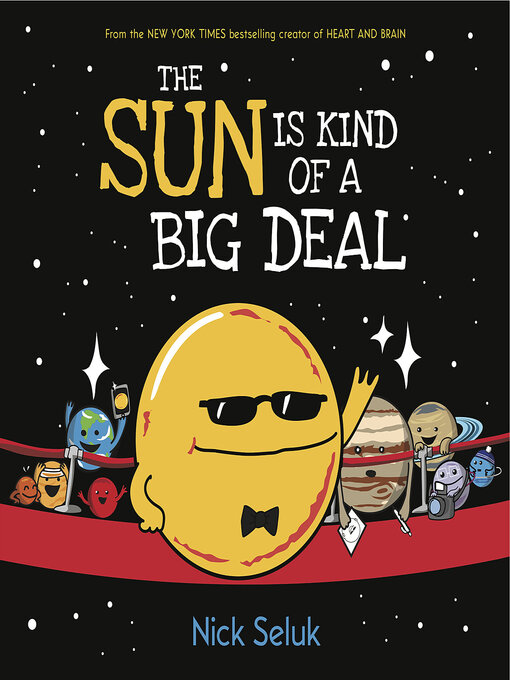 Title details for The Sun Is Kind of a Big Deal by Nick Seluk - Available
